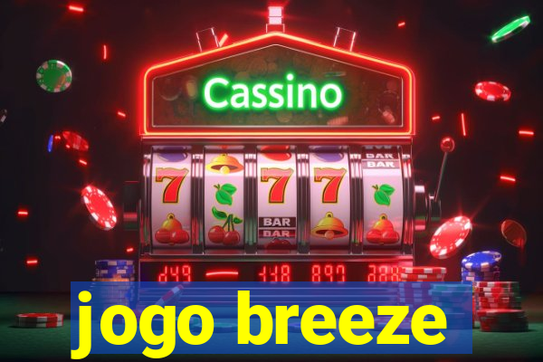 jogo breeze